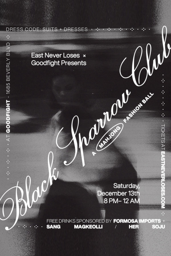 Join us for Black Sparrow Club, a collaboration between East Never Loses and Goodfight for a night of mahjong & fashion.
